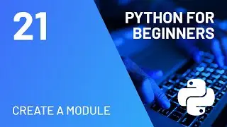 Create a Module - Python for Absolute Beginners Course