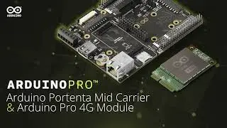 Introducing Portenta Mid Carrier and Arduino Pro 4G Module EMEA/Global