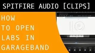 How to open Spitfire Audio LABS in Garageband