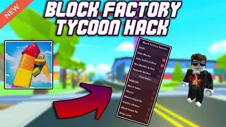 *NEW* Block Factory Tycoon OP Script (2023) PASTEBIN