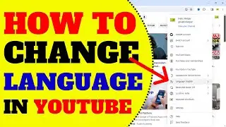 HOW TO CHANGE THE LANGUAGE ON YOUTUBE | YouTube Language Settings in PC, Laptop – 2024