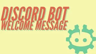 Discord Welcome Message Tutorial [Discord Bot Studio]