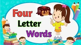 Four Letter Words | Preschool Learning | 4 Letter words kids Education video| The kituu world