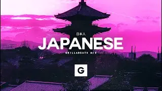 Japanese Trap & Bass Type Beats by GRILLABEATS ☯ 1 Hour Lofi Hip Hop Mix