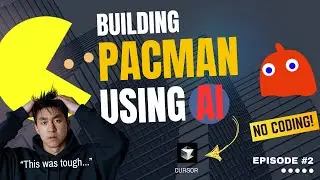 Can I BUILD PACMAN in 12 MINUTES with AI? (Spoiler: Not Quite… Find out why!) | Cursor AI | Ep 2