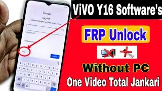 Vivo Y16 Frp Bypass Android 12 (Software Update 2022) Vivo Y16 Google Account Bypass without Pc | ok