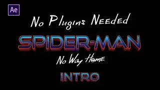 Spider-Man No Way Home Intro (SUBSCRIBERS REQUEST) || After Effects