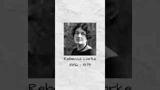 Who was Rebecca Clarke?  | Classical Music for Everyone Ep. 13 