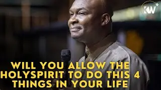 YOU WILL SEE THESE 4 GREAT THINGS IN YOUR LIFE IF YOU ALLOW THE HOLYSPIRIT - Apostle Joshua Selman