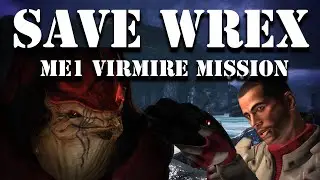 Mass Effect - How to Save Wrex on Virmire (All Ways to Save Wrex)