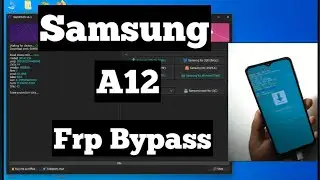 Samsung A12 Frp Bypass By Samflash