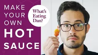 Make Your Own Lacto-Fermented Hot Sauce | What's Eating Dan?