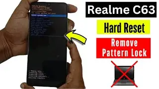 Realme C63 - Hard Reset | Forgot Screen Pattern/Password Unlock Without PC