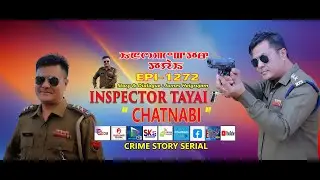 INSPECTOR TAYAI 1272 - CHATNABI || 21st OCTOBER 2024 || DIAMOND TV WAHONG RADIO