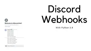 How to create a Discord Webhook with Python 3.8