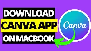 How To Download Canva App On Macbook