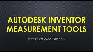 Autodesk Inventor Measurement Tools