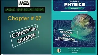 PHYSICS | CHAPTER #  7 | CONCEPTUAL QUESTIONS |NATIONAL BOOK FOUNDATION | PRE BOARD | Federal Board