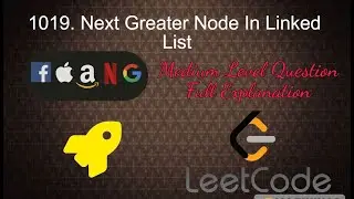 1019. Next Greater Node In Linked List | Medium Level Interview Question Full Explanation in Python