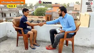 Candid Conversation With My Host In Jammu (VLOG 2) | Freedom Tour 2023 (Phase 3) 🇮🇳