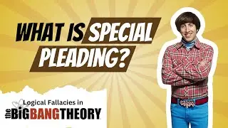 Bernadette's Hypocrisy Exposed: What is Special Pleading? | Logical Fallacies in The Big Bang Theory