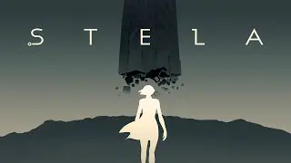 Stela • ПРОХОЖДЕНИЕ • Полное