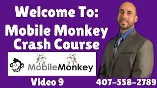 Mobile Monkey 5 Minute Training Video 9