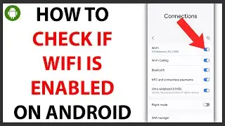 How to Check if WiFi is Enabled on Android [QUICK GUIDE]