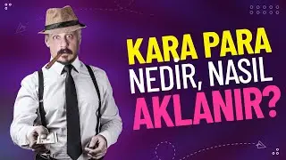 KARA PARA NEDİR? NASIL AKLANIR? 🤔