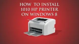 How to: install HP 1010 printer for Windows 8 (driver included see description)