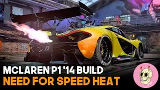 McLaren P1 '14 Build - Need For Speed Heat - UNITE
