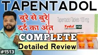 Tapentadol 100 mg tablet in hindi | Tydol Tablet Uses,Dose & Side Effects