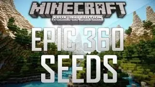 Epic 360 Seeds || Minecraft Seeds || Minecraft Xbox Edition