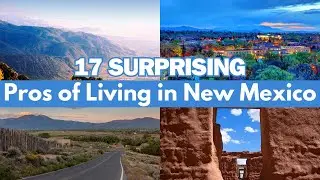 17 Pros of Living in New Mexico You Need to Know
