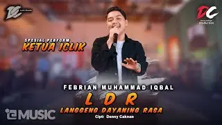 FEBRIAN MUHAMMAD IQBAL/KETUA ICLIK - LDR (Langgeng Dayaning Rasa) - (OFFICIAL LIVE MUSIC) - DC MUSIK