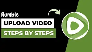 Rumble - How to Upload Video !