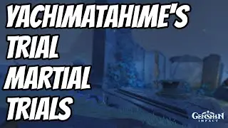 Yachimatahimes Trial | Release all the Flames of the High Gate | Genshin Impact