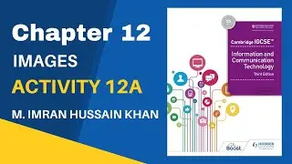 Cambridge IGCSE  ICT Third Edition 0417 Activity 12a  Chapter 12