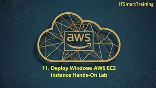 Deploy Windows AWS EC2 Instance Hands-On Lab | Episode 11