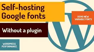 Self-hosting Google Fonts (and new variable fonts) without a plugin.