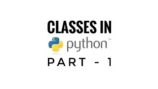 Classes in Python - Part 1 | Guide for Beginners | Computer Science with Python