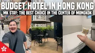 MK STAY: BUDGET HOTEL in Hong Kong (Mongkok Area) 🇭🇰 | Ivan de Guzman