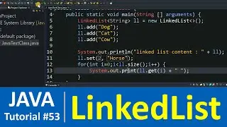 Java Tutorial #53 - Java LinkedList with Examples (Collections)