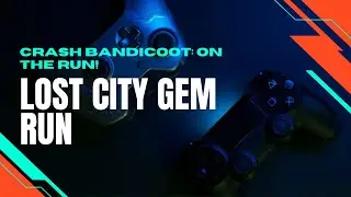 Crash Bandicoot: On the Run! - Lost City Gem Run