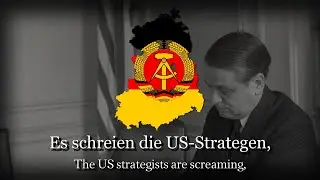 "Der Offene Aufsmarsch"- East German Anti-American Song