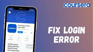 How to Fix Coursera App Login Error | 2021