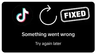 TikTok No internet Connection Problem | Something Went Wrong TikTok