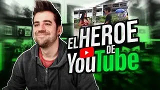 EL HÉROE DE YOUTUBE