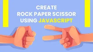 How to Build a Rock Paper Scissors Game from Scratch Using HTML, CSS, and JavaScript