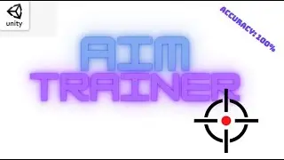 How To Make An Aim Trainer Game In Unity!